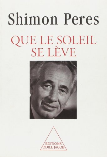 Stock image for Que le soleil se l ve [Paperback] Peres, Shimon for sale by LIVREAUTRESORSAS