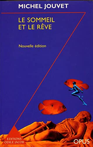 9782738106001: Le Sommeil Et Le Reve. Nouvelle Edition Augmentee D'Une Postface Inedite