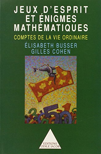 9782738106070: Jeux d'esprit et nigmes mathmatiques: Comptes de la vie ordinaire