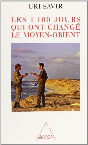 Stock image for Les 1100 jours qui ont chang le Moyen-Orient [Paperback] Savir, Uri and Gar ne, Mich le for sale by LIVREAUTRESORSAS