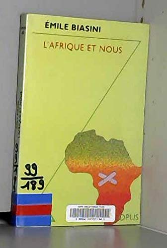 L'Afrique et nous (Collection Opus) (French Edition) (9782738106452) by Biasini, Emile