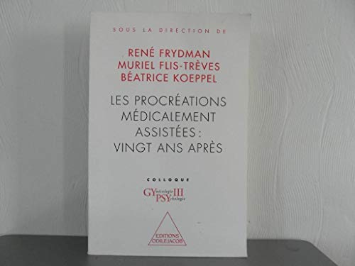 Beispielbild fr Les Procrations Mdicalement Assistes, Vingt Ans Aprs zum Verkauf von RECYCLIVRE