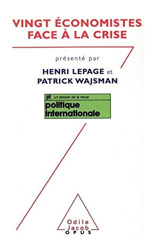 9782738107008: Vingt économistes face à la crise (Collection Opus) (French Edition)