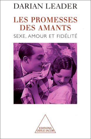 Beispielbild fr Les Promesses des amants : Sexe, amour et fidlit zum Verkauf von Ammareal