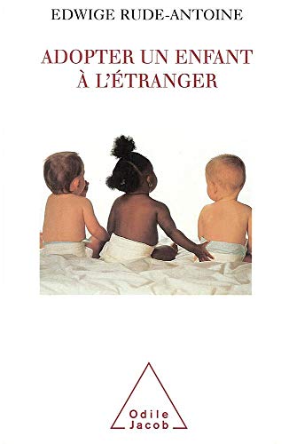 Beispielbild fr Adopter un enfant  l' tranger [Paperback] Rude-Antoine, Edwige zum Verkauf von LIVREAUTRESORSAS