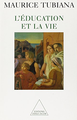 Imagen de archivo de L'Education et la vie [Paperback] Tubiana, Maurice a la venta por LIVREAUTRESORSAS
