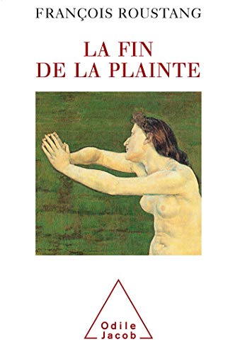 Stock image for La Fin de la plainte for sale by Librairie Th  la page