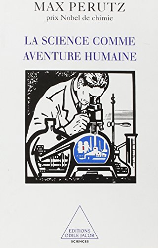 9782738107992: La Science comme aventure humaine