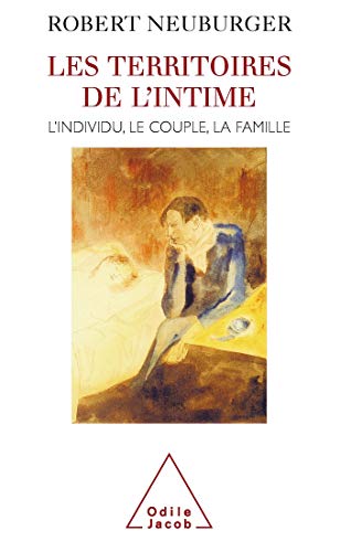 Beispielbild fr Les Territoires de l'intime: L'individu, le couple, la famille zum Verkauf von Librairie l'Aspidistra
