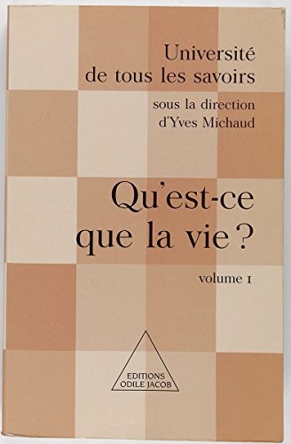 Beispielbild fr Qu'est-ce que la vie ? tome 1 zum Verkauf von Ammareal