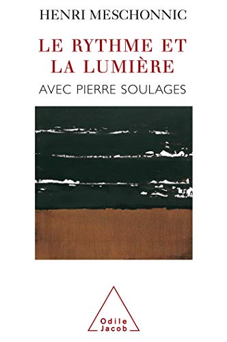 Beispielbild fr Le rythme et la lumire avec Pierre Soulage [Broch] Meschonn zum Verkauf von Au bon livre