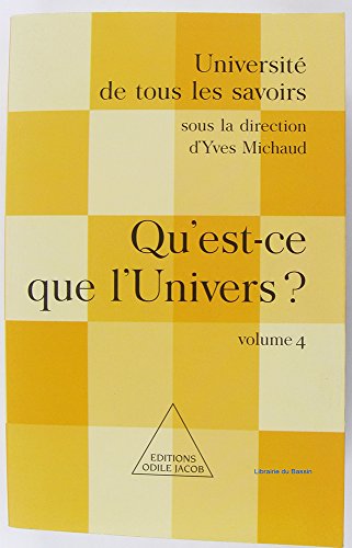 Beispielbild fr Qu'est-ce que l'univers ? volume 4 zum Verkauf von Ammareal