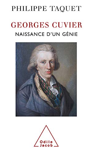 9782738109699: Georges Cuvier: Naissance d'un gnie