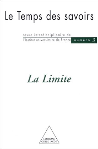 9782738109828: Le Temps des savoirs, tome 3 : La Limite