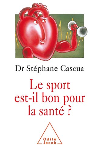 Stock image for Le sport est-il bon pour la sant ? for sale by medimops