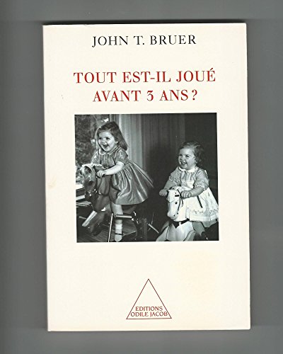9782738110688: Tout est-il jou avant 3 ans ? (OJ.PSYCHOLOGIE) (French Edition)