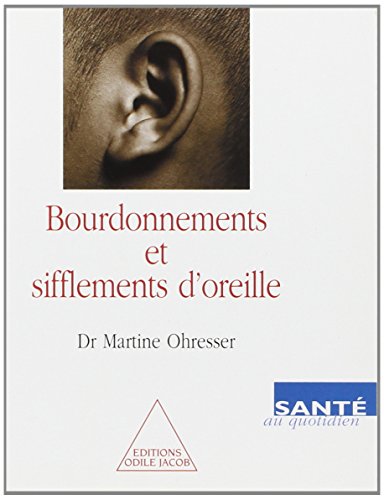 9782738110732: Bourdonnements et sifflements d'oreille