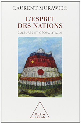 Imagen de archivo de L'Esprit des nations : Cultures et gopolitique a la venta por medimops