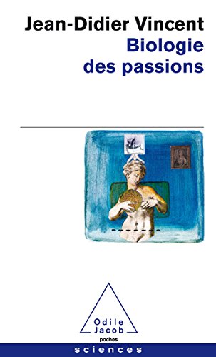 9782738110831: BIOLOGIE DES PASSIONS