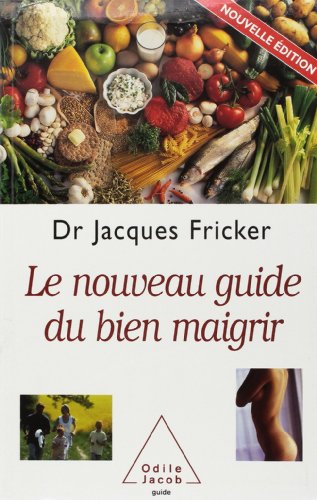 Stock image for Le nouveau guide du bien maigrir for sale by Ammareal