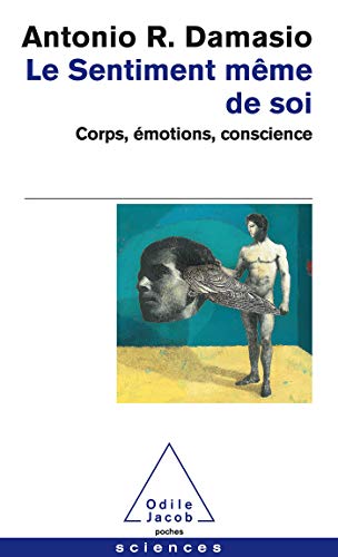 Stock image for Le Sentiment mme de soi - Corps, motions, conscience for sale by medimops