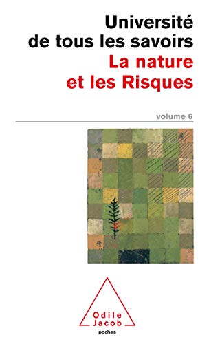 Stock image for L'universit De Tous Les Savoirs. Vol. 6. La Nature Et Les Risques for sale by RECYCLIVRE