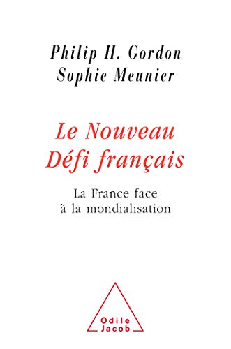 Beispielbild fr Le Nouveau Dfi Franais : La France Face  La Mondialisation zum Verkauf von RECYCLIVRE