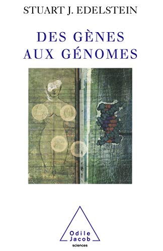 Des gÃ¨nes aux gÃ©nomes (9782738111500) by Edelstein, Stuart J.