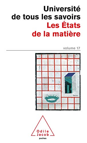Stock image for L'universit De Tous Les Savoirs. Vol. 17. Les tats De La Matire for sale by RECYCLIVRE