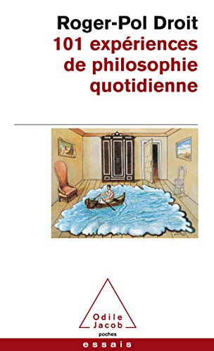 9782738112187: 101 expriences de philosophie quotidienne