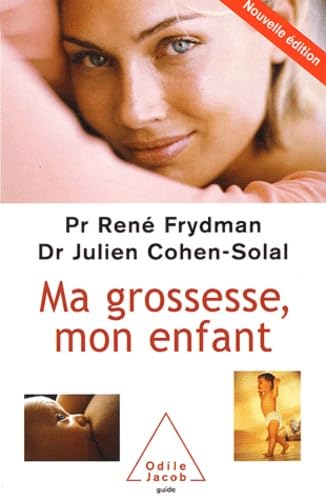 Beispielbild fr Ma Grossesse, Mon Enfant : Le Livre De La Femme Enceinte zum Verkauf von RECYCLIVRE