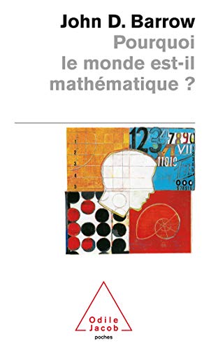 9782738112422: Pourquoi le monde est-il mathmatique ?