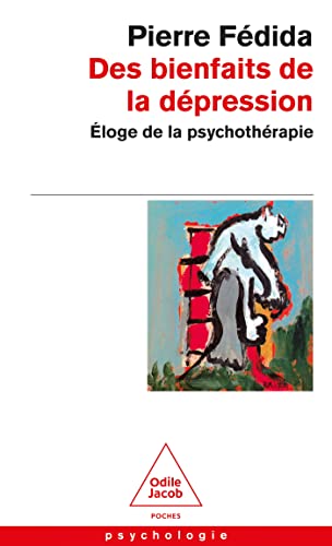 Beispielbild fr DES Bienfaits De LA Depression: Eloge De LA Psychotherapie (French Edition) zum Verkauf von Bookmans