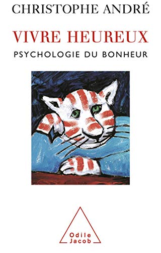 9782738112552: Vivre heureux: Psychologie du bonheur