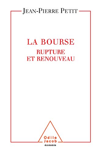 Stock image for La Bourse : Rupture et renouveau for sale by Ammareal