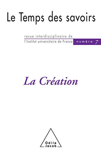 9782738113511: Temps des savoirs, numro 7 : La cration