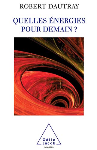 QUELLES ENERGIES POUR DEMAIN?