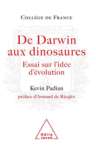 Imagen de archivo de De Darwin aux dinosaures : Essai sur l'ide d'volution a la venta por Ammareal