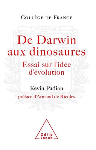 Stock image for De Darwin aux dinosaures : Essai sur l'ide d'volution for sale by Ammareal