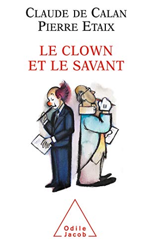 Beispielbild fr Le Clown Et Le Savant zum Verkauf von RECYCLIVRE