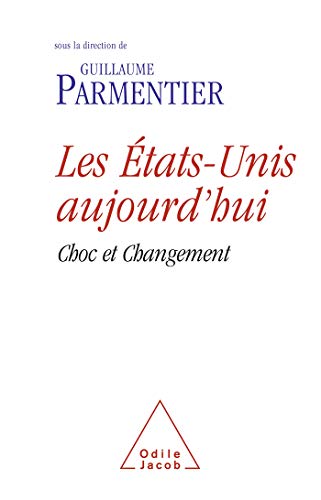 Stock image for Les �tats-Unis aujourd'hui: Choc et changements (OJ.DOCUMENT) (French Edition) for sale by Wonder Book