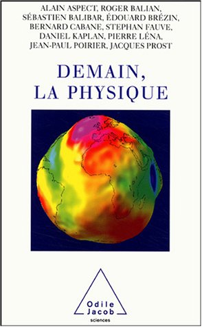 Beispielbild fr Demain, la physique zum Verkauf von Ludilivre Photobooks