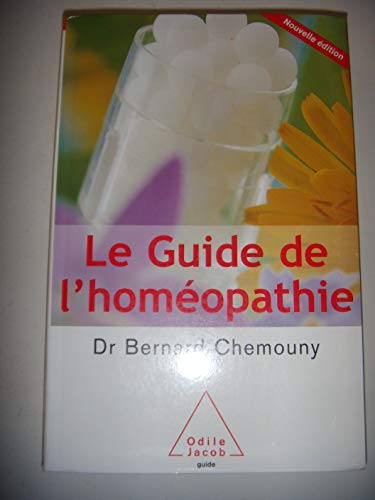 Beispielbild fr Le Guide de l'homopathie zum Verkauf von Ammareal