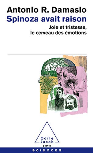 Beispielbild fr Spinoza avait raison : Joie et tristesse, le cerveau des motions zum Verkauf von medimops