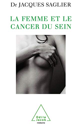 Beispielbild fr La femme et le cancer du sein zum Verkauf von medimops