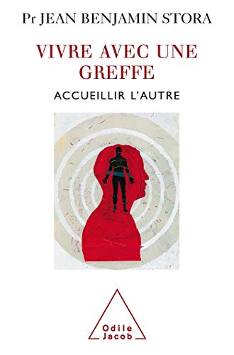 Beispielbild fr Vivre avec une greffe : Accueillir l'autre zum Verkauf von Ammareal