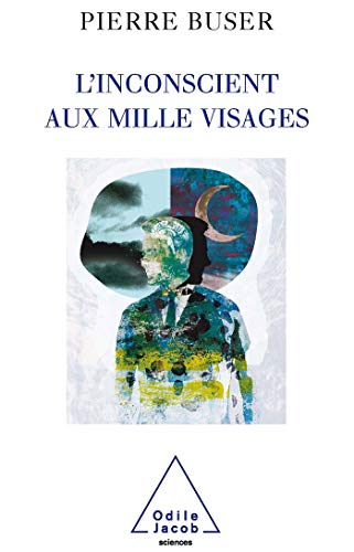 9782738116208: L'Inconscient aux mille visages