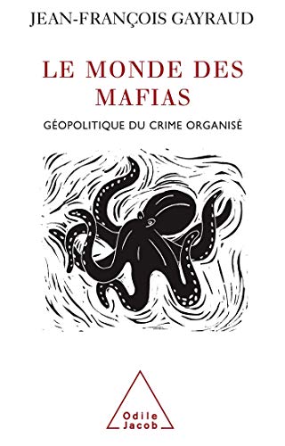 Stock image for Le Monde des mafias / Gopolitique du crime organis for sale by LiLi - La Libert des Livres