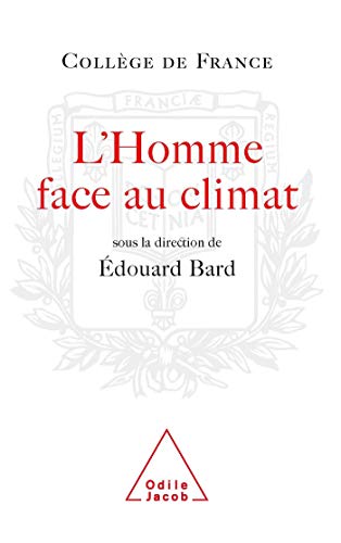 Beispielbild fr L'Homme face au climat : Symposium annuel zum Verkauf von Ammareal