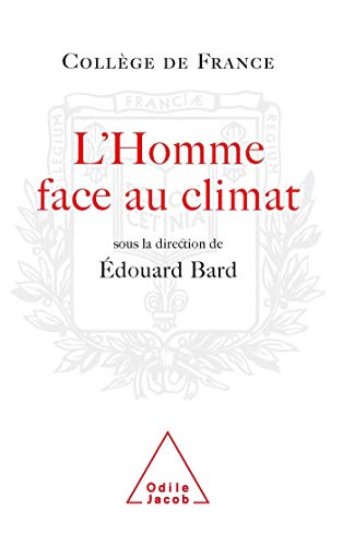 Stock image for L'Homme face au climat : Symposium annuel for sale by Ammareal